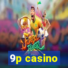 9p casino